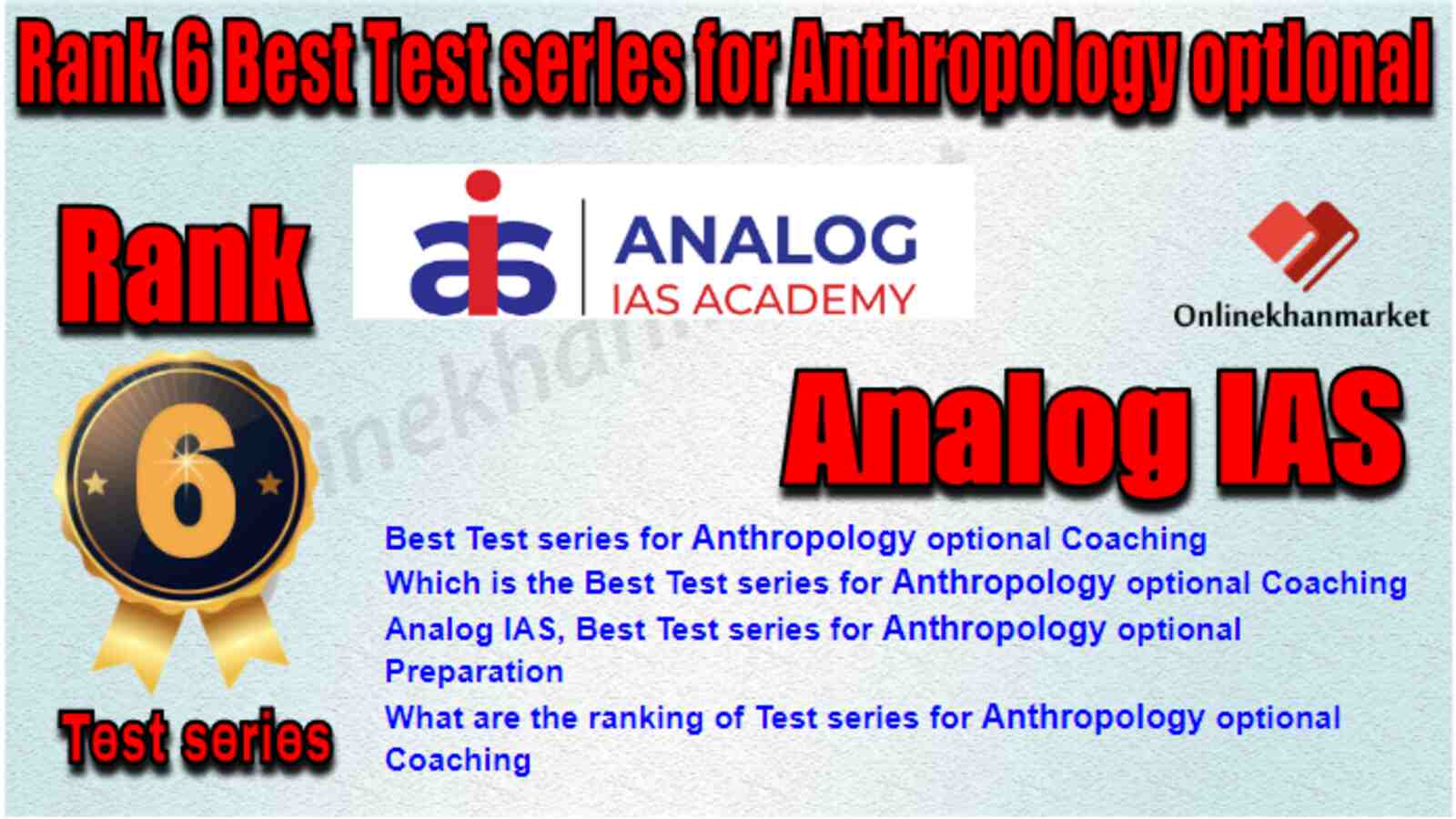 Rank 6 Best Test series for Anthropology optional
