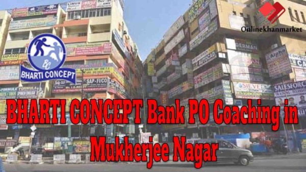 BHARTI CONCEPT Bank PO Coaching in Mukherjee Nagar
