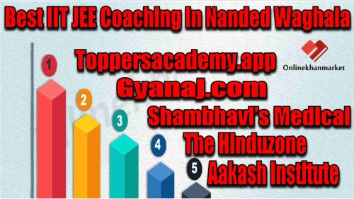 Best IIT JEE Coaching in Nanded Waghala