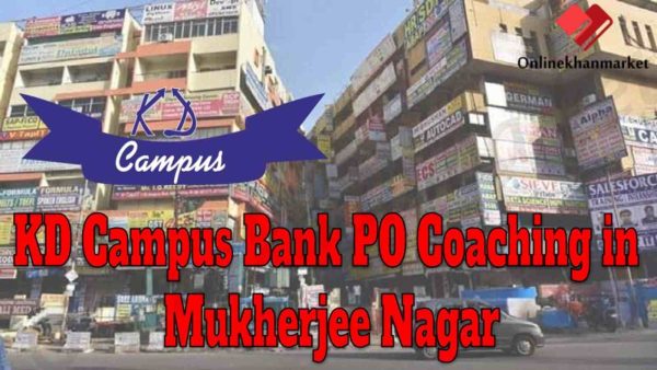 KD Campus Bank PO Coaching in Mukherjee Nagar