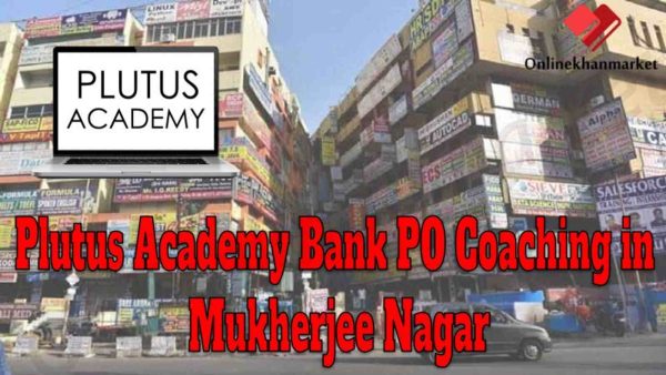 Plutus Academy Bank PO Coaching in Mukherjee Nagar