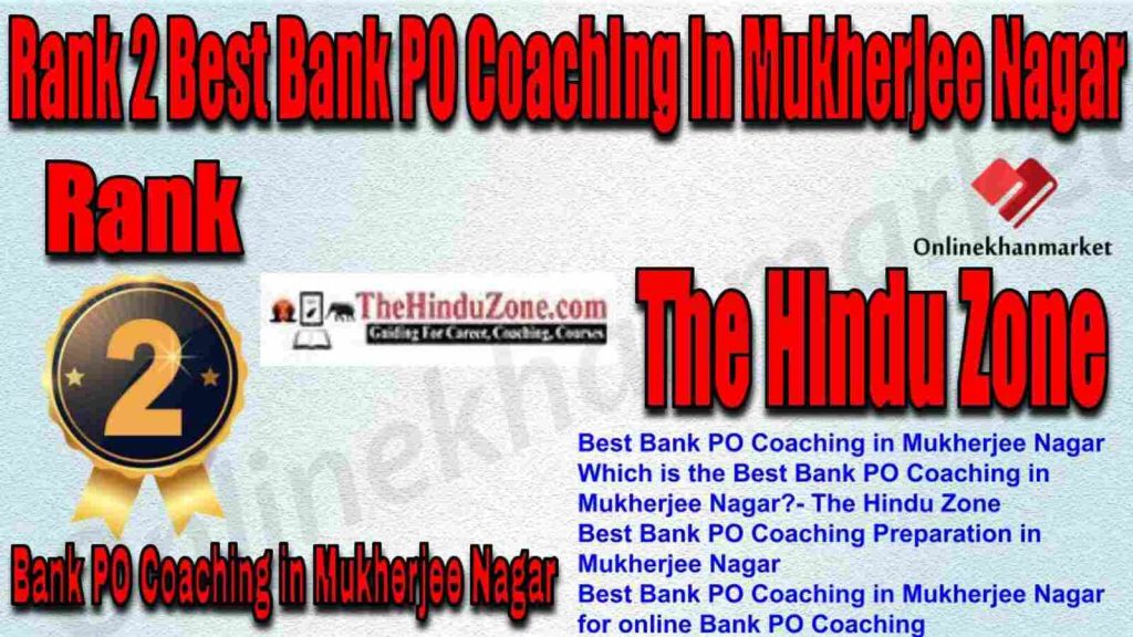Rank 2 Best Bank PO Coaching in Mukherjee Nagar