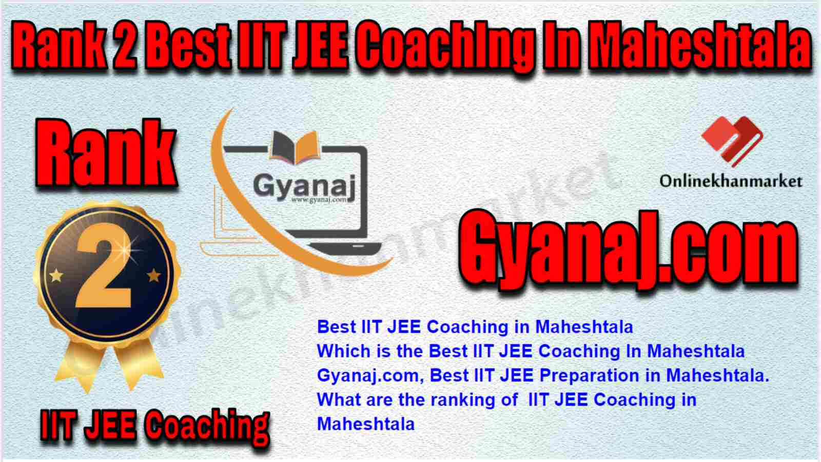 Rank 2 Best IIT JEE Coaching in Maheshtala
