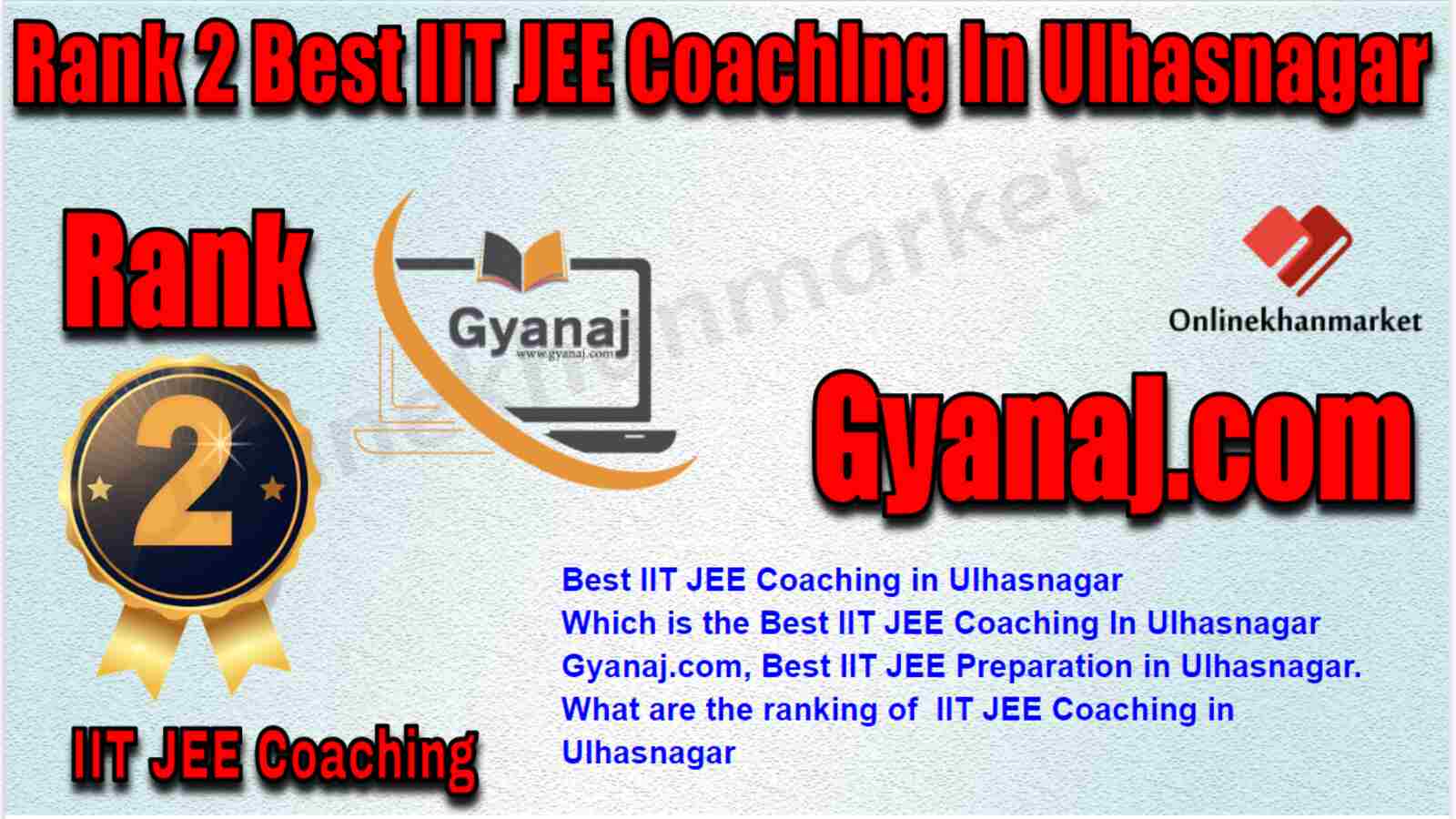 Rank 2 Best IIT JEE Coaching in Ulhasnagar