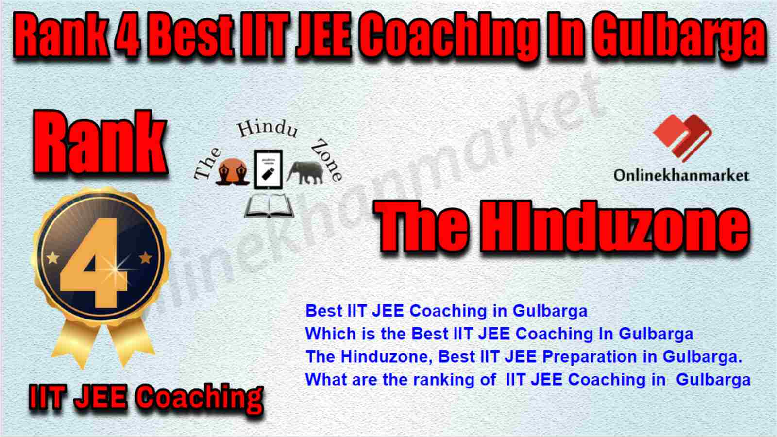 Rank 4 Best IIT JEE Coaching in Gulbarga
