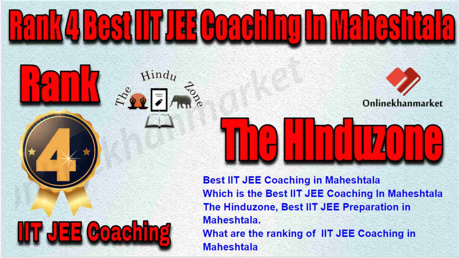 Rank 4 Best IIT JEE Coaching in Maheshtala