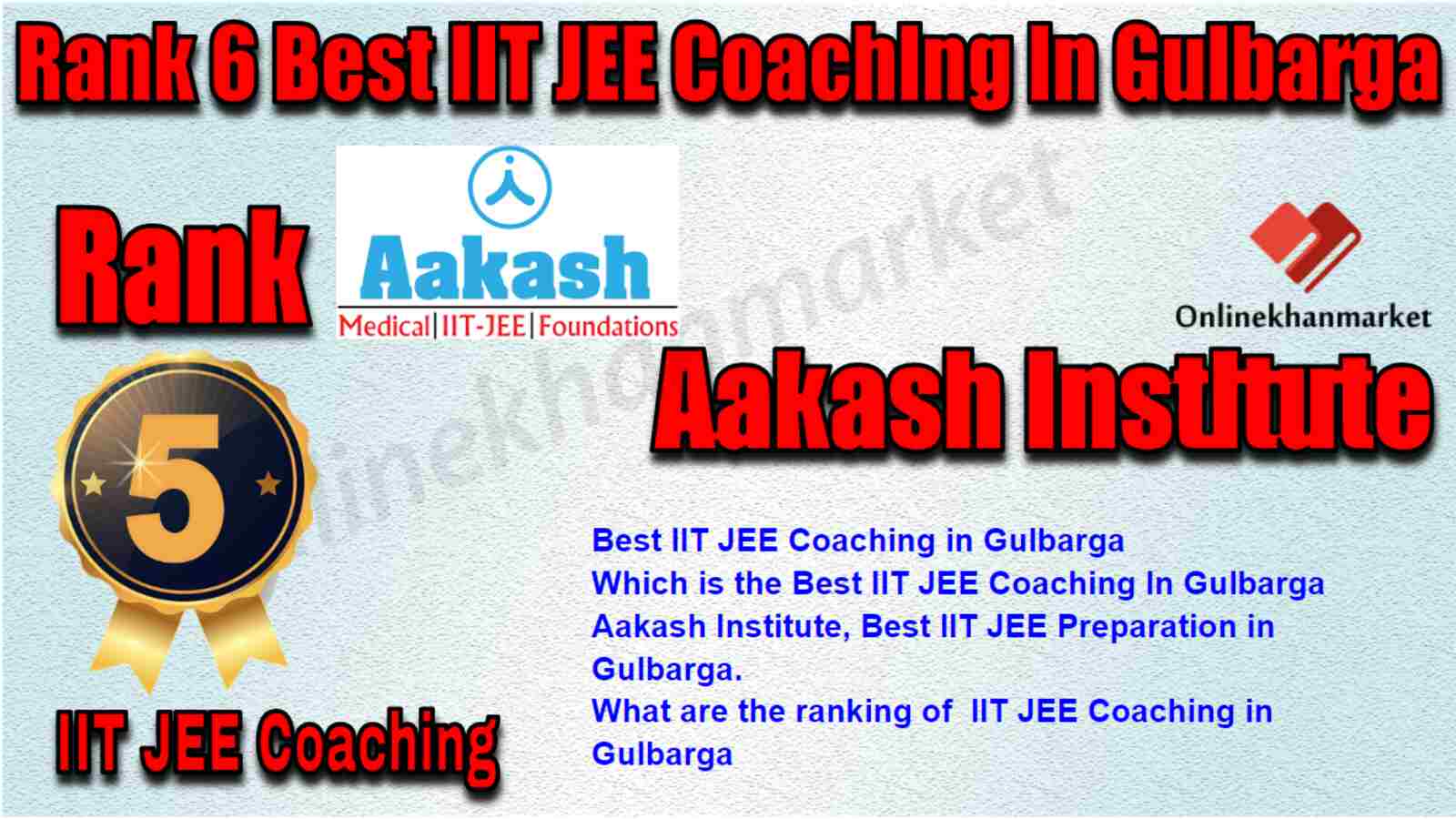 Rank 5 Best IIT JEE Coaching in Gulbarga