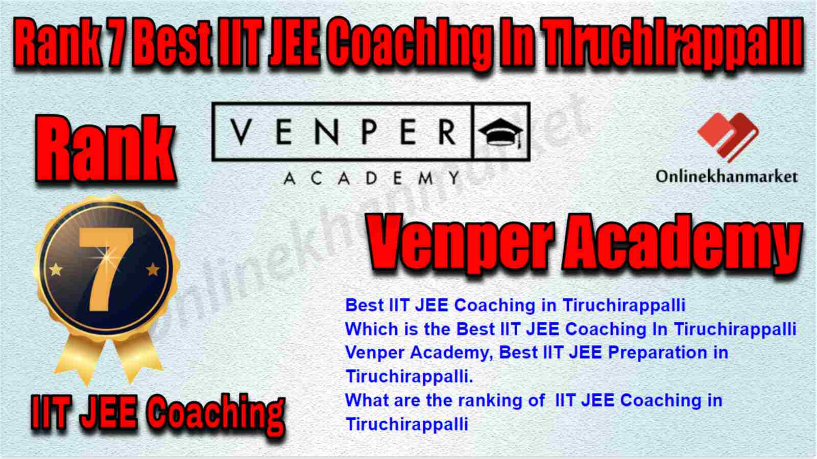 Rank 7 Best IIT JEE Coaching in Tiruchirappalli