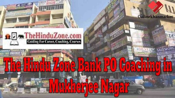 The Hindu Zone Bank PO Coaching in Mukherjee Nagar