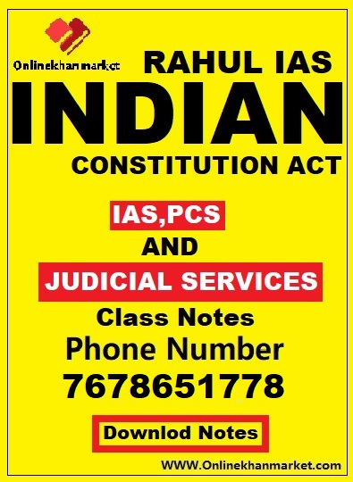 INDIAN-CONSTITUTION-ACT-–-RAHUL-IASPCS-JUDICIAL-SERVICES-CLASS-NOTES-Downloaded-Version