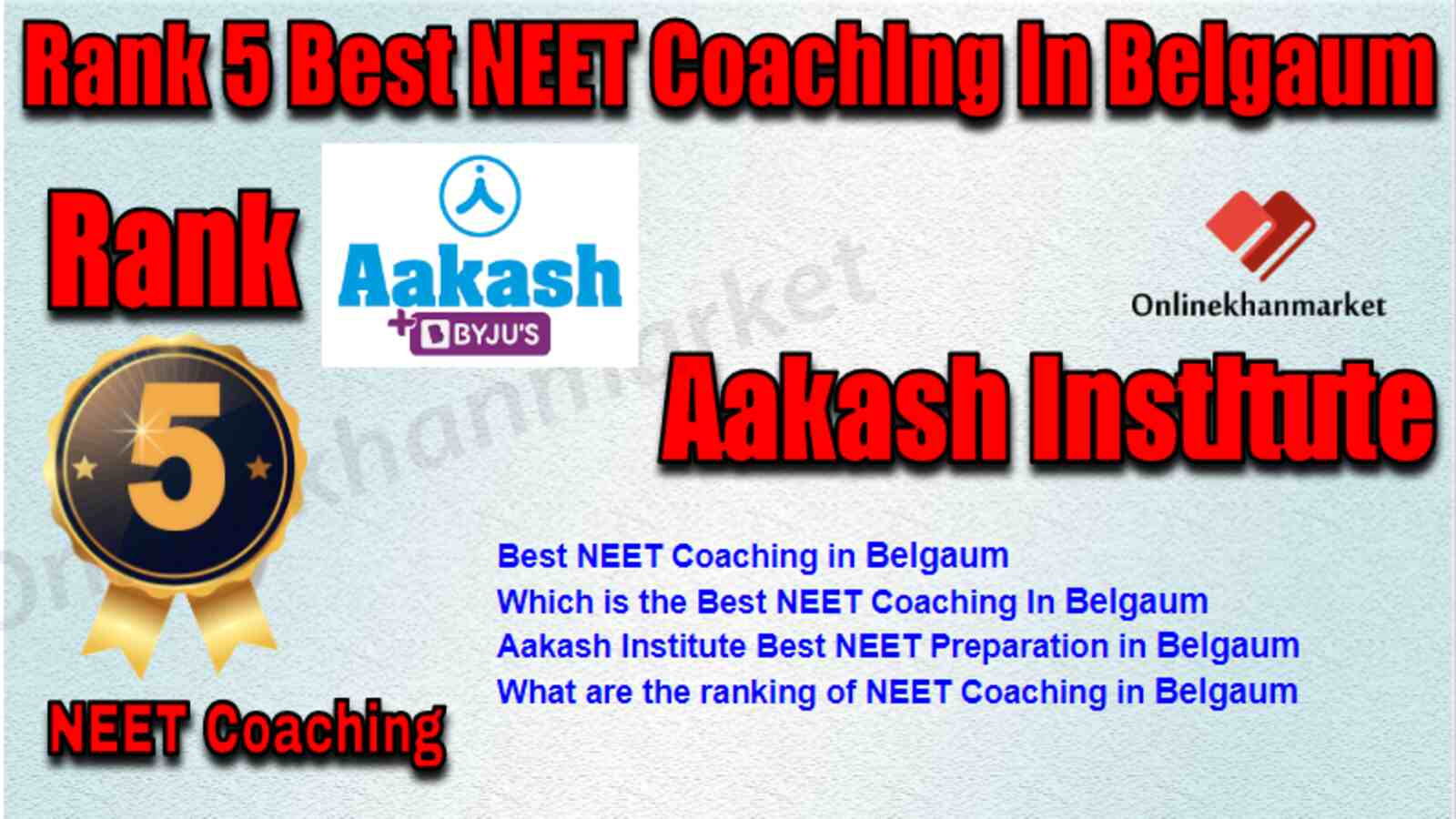 Rank 5 Best NEET Coaching in Belgaum