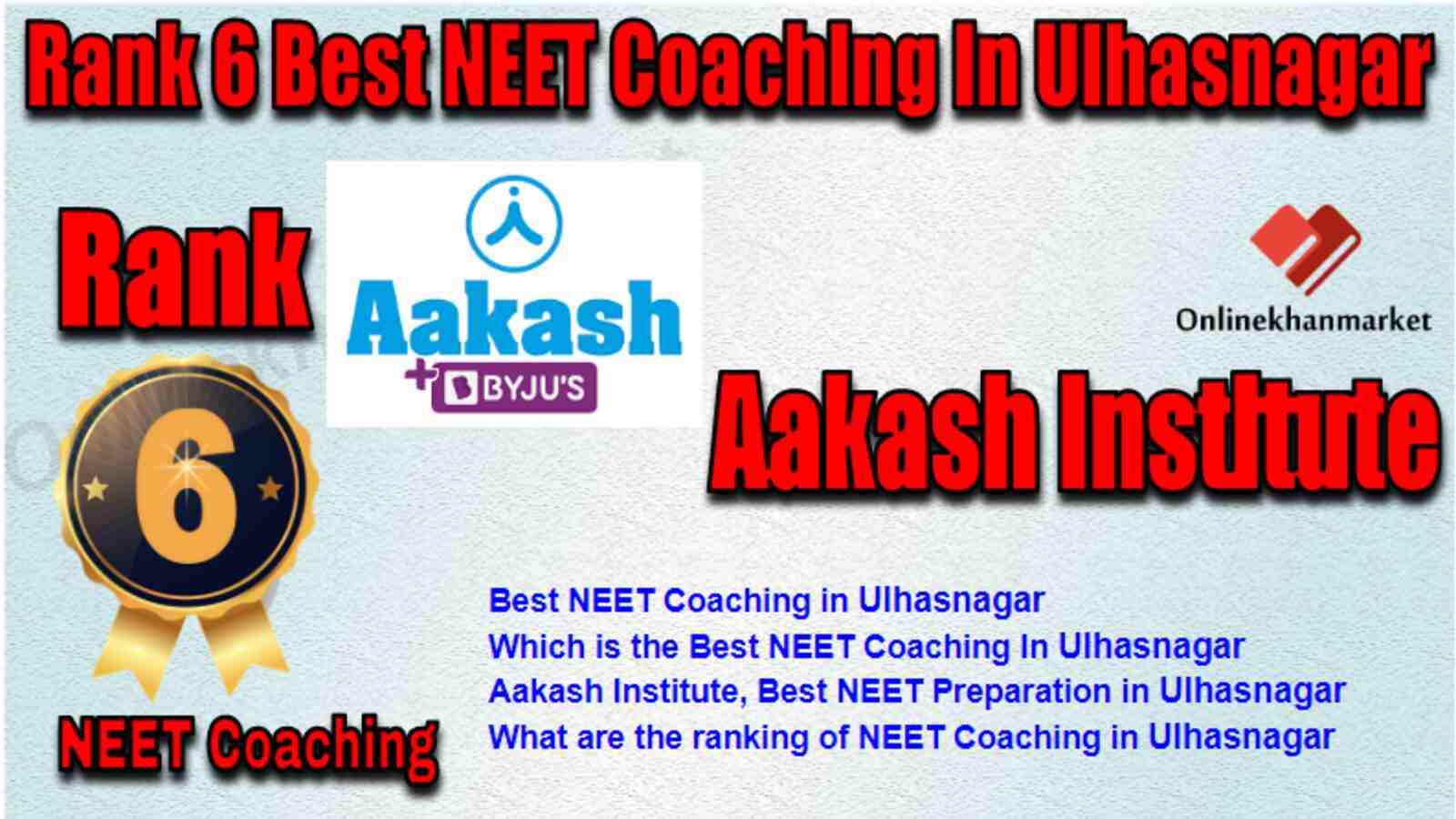 Rank 6 Best NEET Coaching in Ulhasnagar