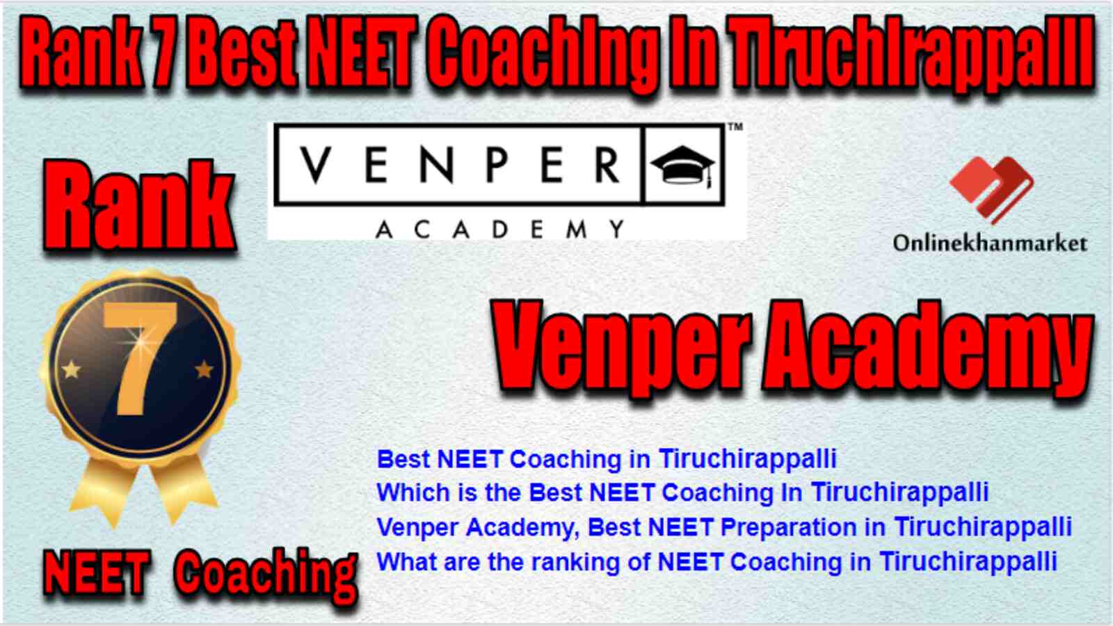 Rank 7 Best NEET Coaching in Tiruchirappalli