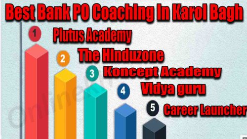 Best Bank PO Coaching in Karol Bagh