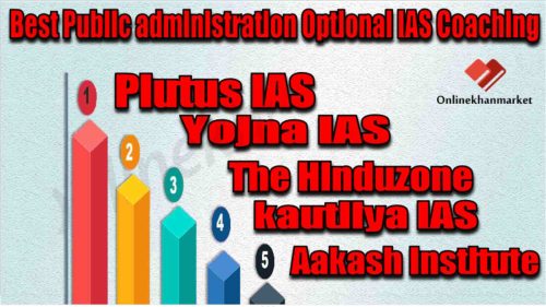Best Public administration Optional IAS Coaching