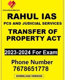 TRANSFER OF PROPERTY ACT- RAHUL IAS PCS AND JUDICIAL SERVICES DOWNLOADED VERSION