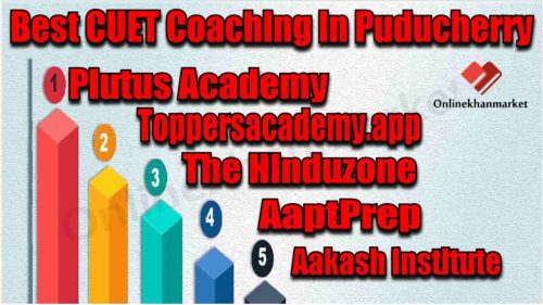 Best CUET Coaching in Puducherry