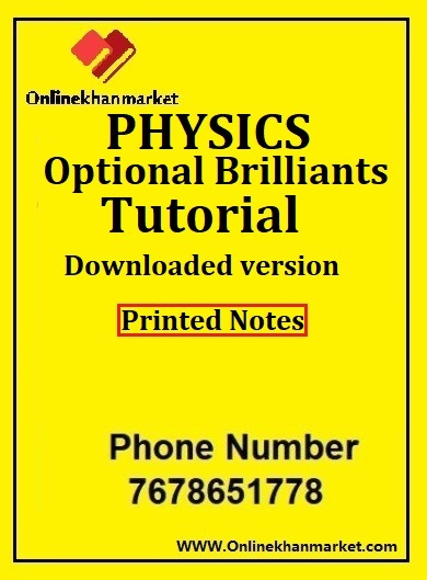 PHYSICS Optional Brilliants Tutorial Printed Material downloaded version