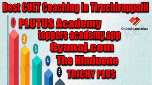 Best CUET Coaching in Tiruchirappalli
