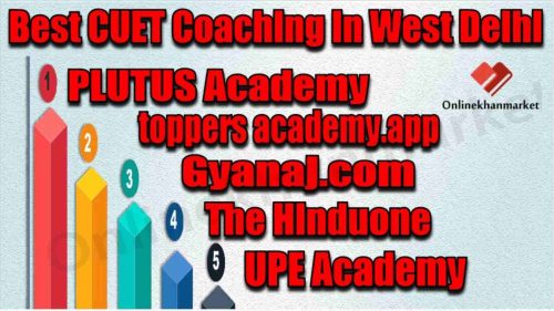 Best CUET Coaching in West Delhi