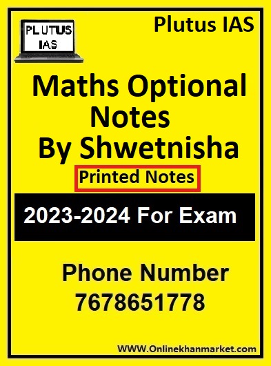 Plutus Ias Mathematics Optional Printed Notes By Shwetnisha Mam