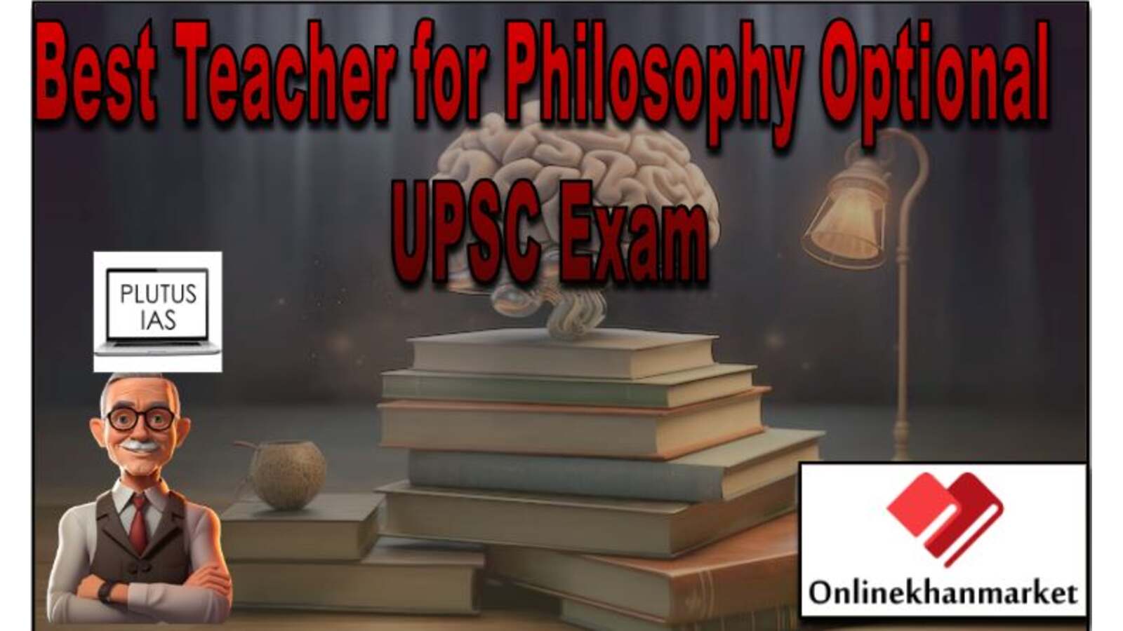 Best Teacher For UPSC Philosophy Optional