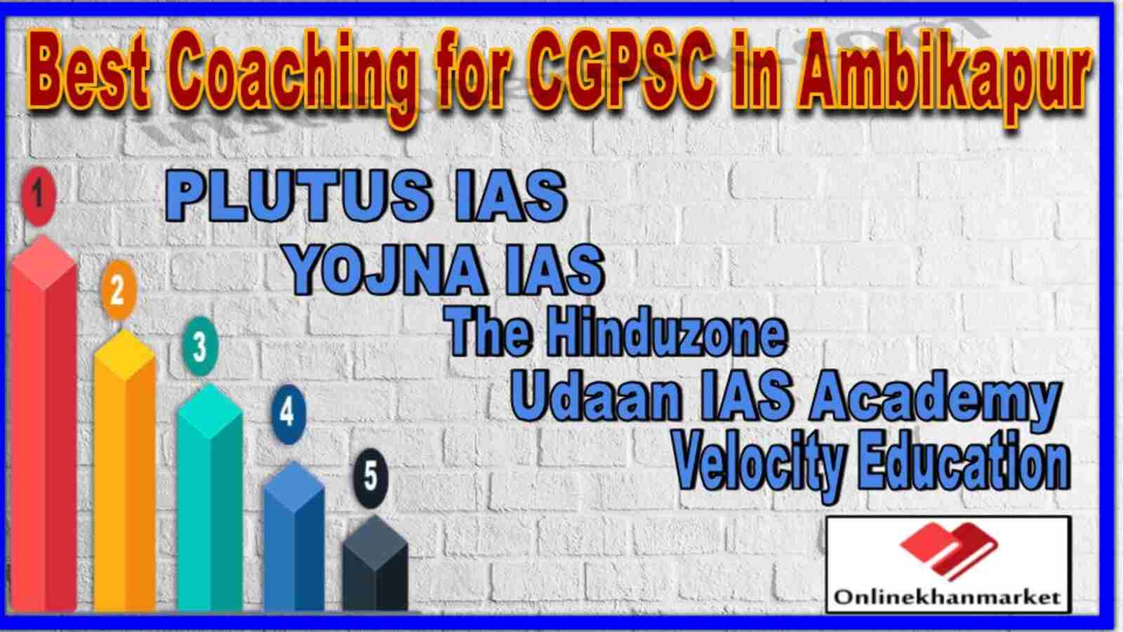 Best CGPSC Coaching in Ambikapur - Expert Guidance for Success