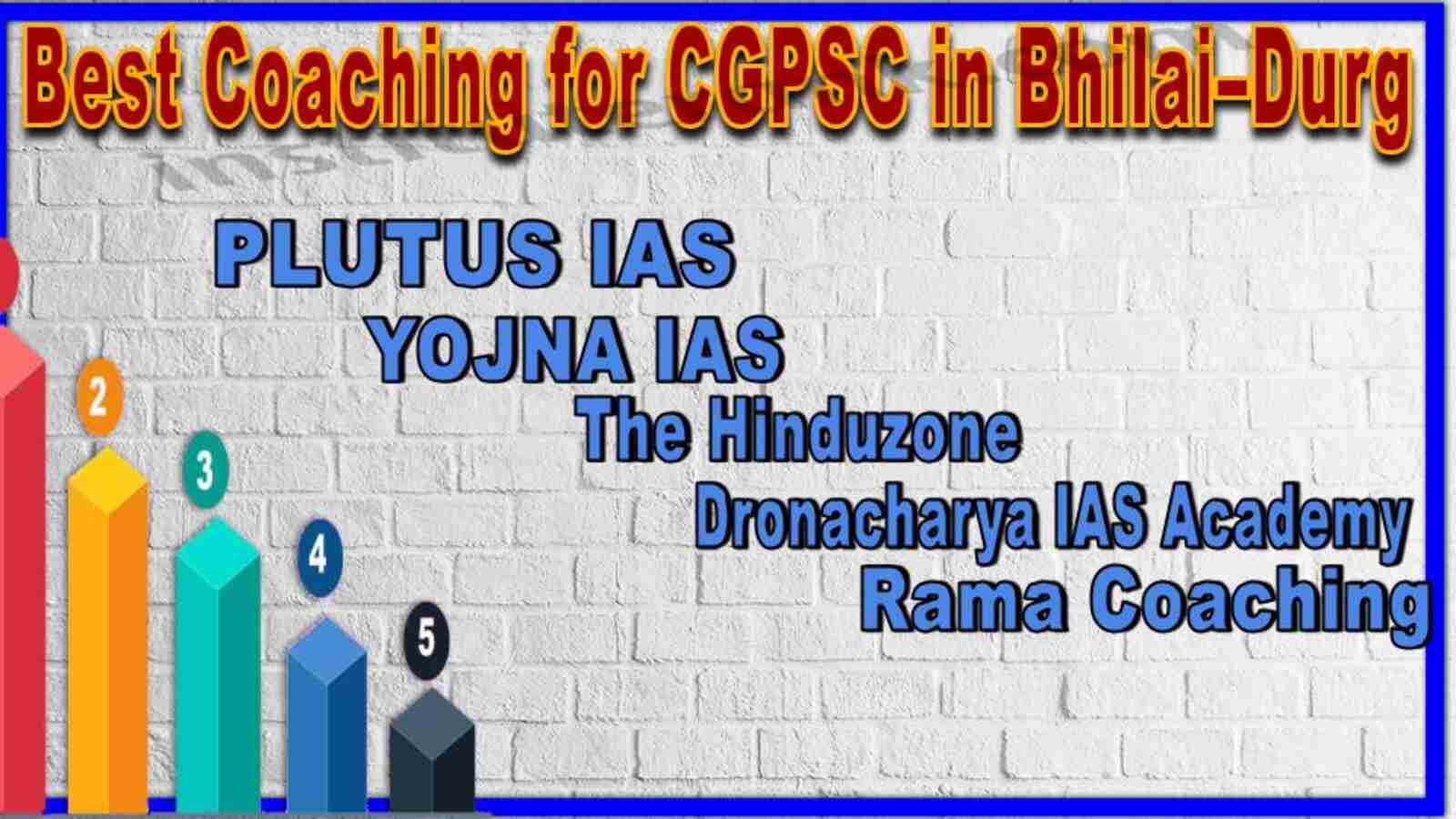“Best Coaching for CGPSC in Bhilai–Durg with top institutes like Plutus IAS, Yojna IAS, The Hinduzone, and more”