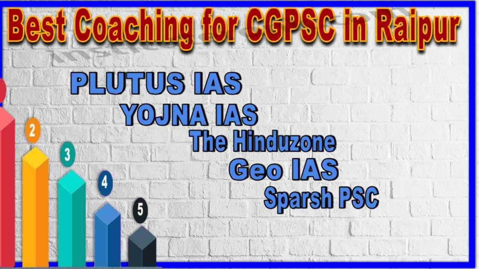 Best Coaching for CGPSC in Raipur – Top IAS & PSC Institutes for Exam Preparation