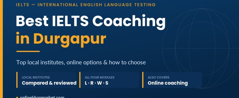 Best IELTS coaching in Durgapur - top verified institutes and online options