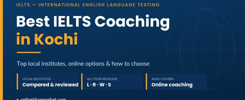 Best IELTS coaching in Kochi - top verified institutes and online options
