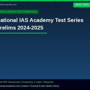 National IAS Academy Test Series Prelims 2024-2025