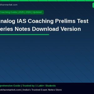 Analog IAS Coaching Prelims Test Series Notes Download Version
