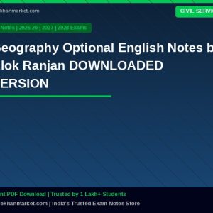 Geography Optional English Notes by Alok Ranjan DOWNLOADED VERSION