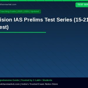 Vision IAS Prelims Test Series (15-21 Test)