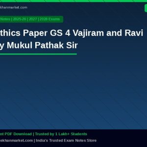 Ethics Paper GS 4 Vajiram and Ravi by Mukul Pathak Sir