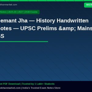 Hemant Jha — History Handwritten Notes — UPSC Prelims & Mains GS