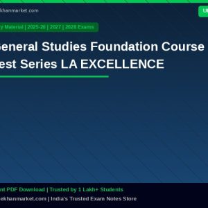General Studies Foundation Course + Test Series LA EXCELLENCE