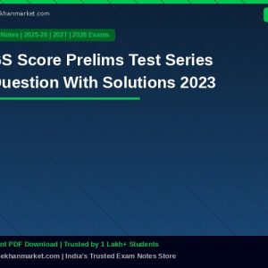 GS Score Prelims Test Series Question With Solutions 2023