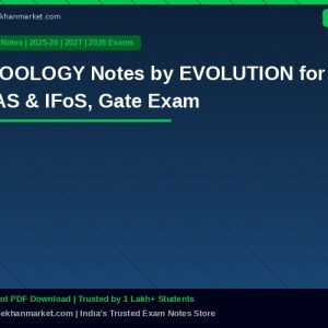 ZOOLOGY Notes by EVOLUTION for IAS & IFoS, Gate Exam