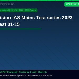 Vision IAS Mains Test series 2023 Test 01-15