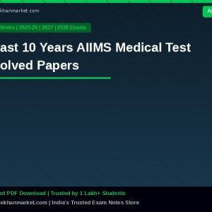 Past 10 Years AIIMS Medical Test Solved Papers