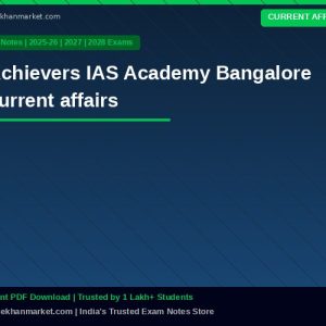 Achievers IAS Academy Bangalore current affairs