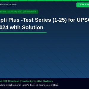 Apti Plus -Test Series (1-25) for UPSC 2024 with Solution