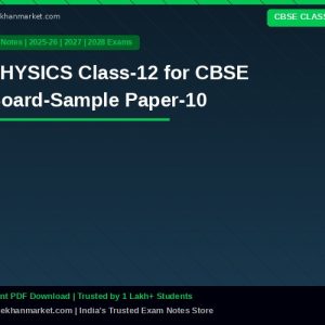 PHYSICS Class-12 for CBSE Board-Sample Paper-10