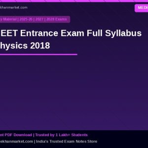 NEET Entrance Exam Full Syllabus Physics