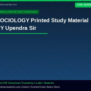 SOCIOLOGY Printed Study Material BY Upendra Sir