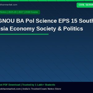 IGNOU BA Pol Science EPS 15 South Asia Economy Society & Politics