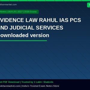 EVIDENCE LAW  RAHUL IAS PCS AND JUDICIAL SERVICES Downloaded version