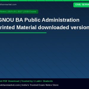 IGNOU BA Public Administration Printed Material downloaded version